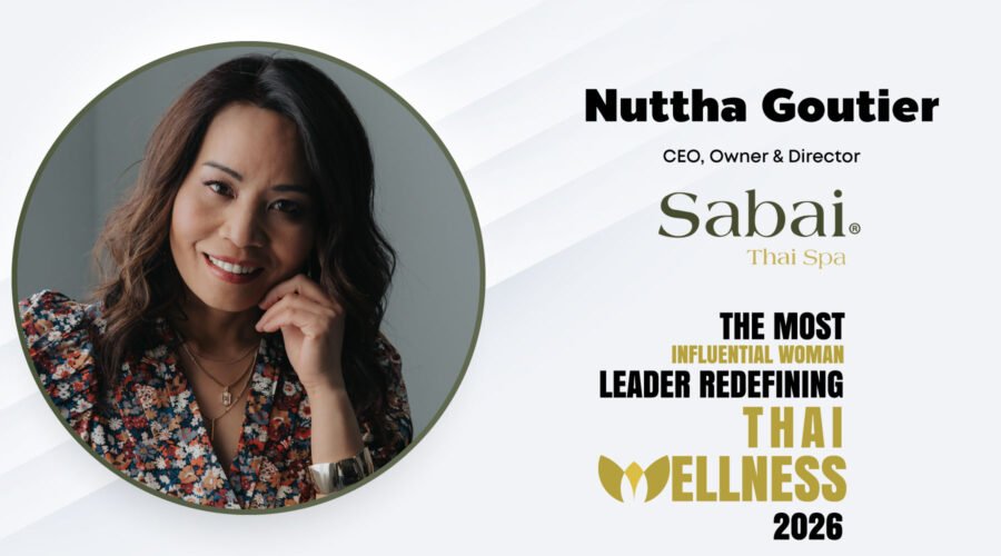 Nuttha Goutier - The Influential Today -theinfluentialtoday.com -The Most Influential Woman Leader Redefining Thai Wellness - 2026
