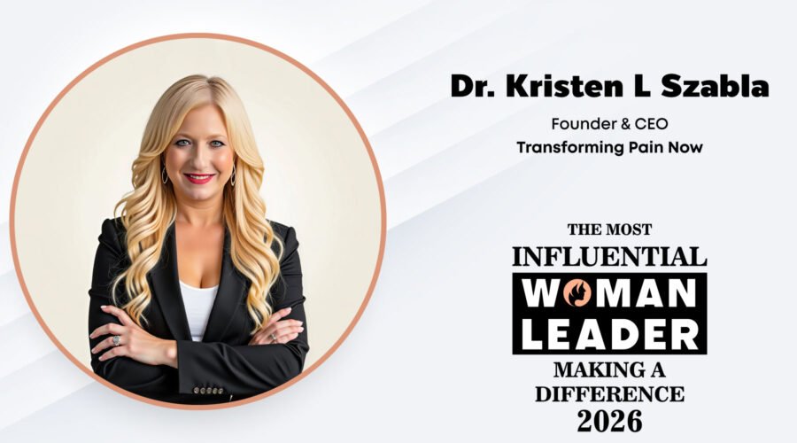 Dr. Kristen L Szabla - The Most Influential Woman Leader Making a Difference - 2026